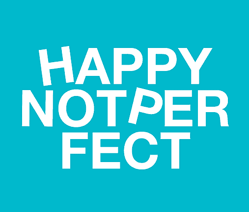happy not perfect